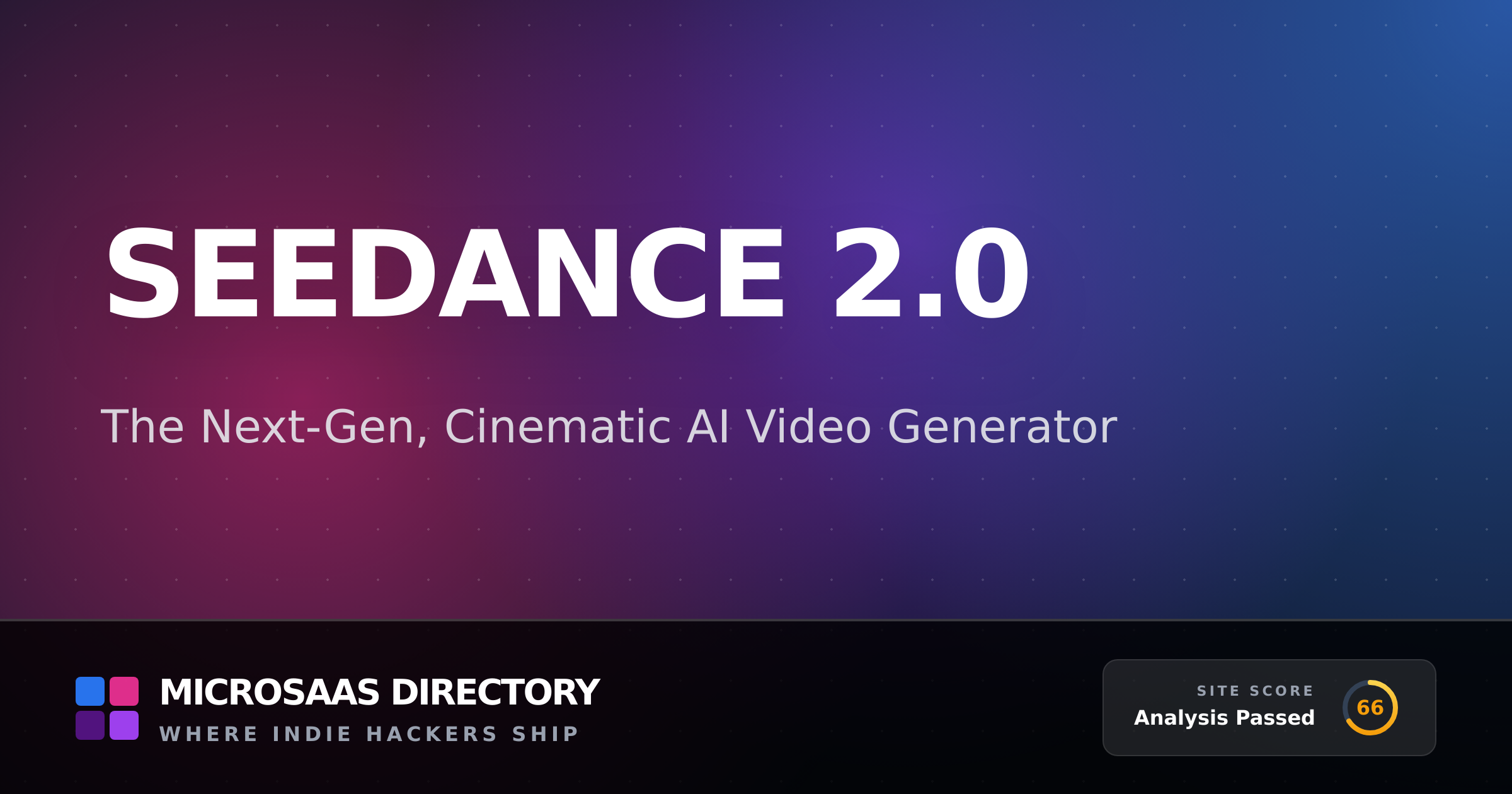 Seedance 2.0 | MicroSaaS Directory