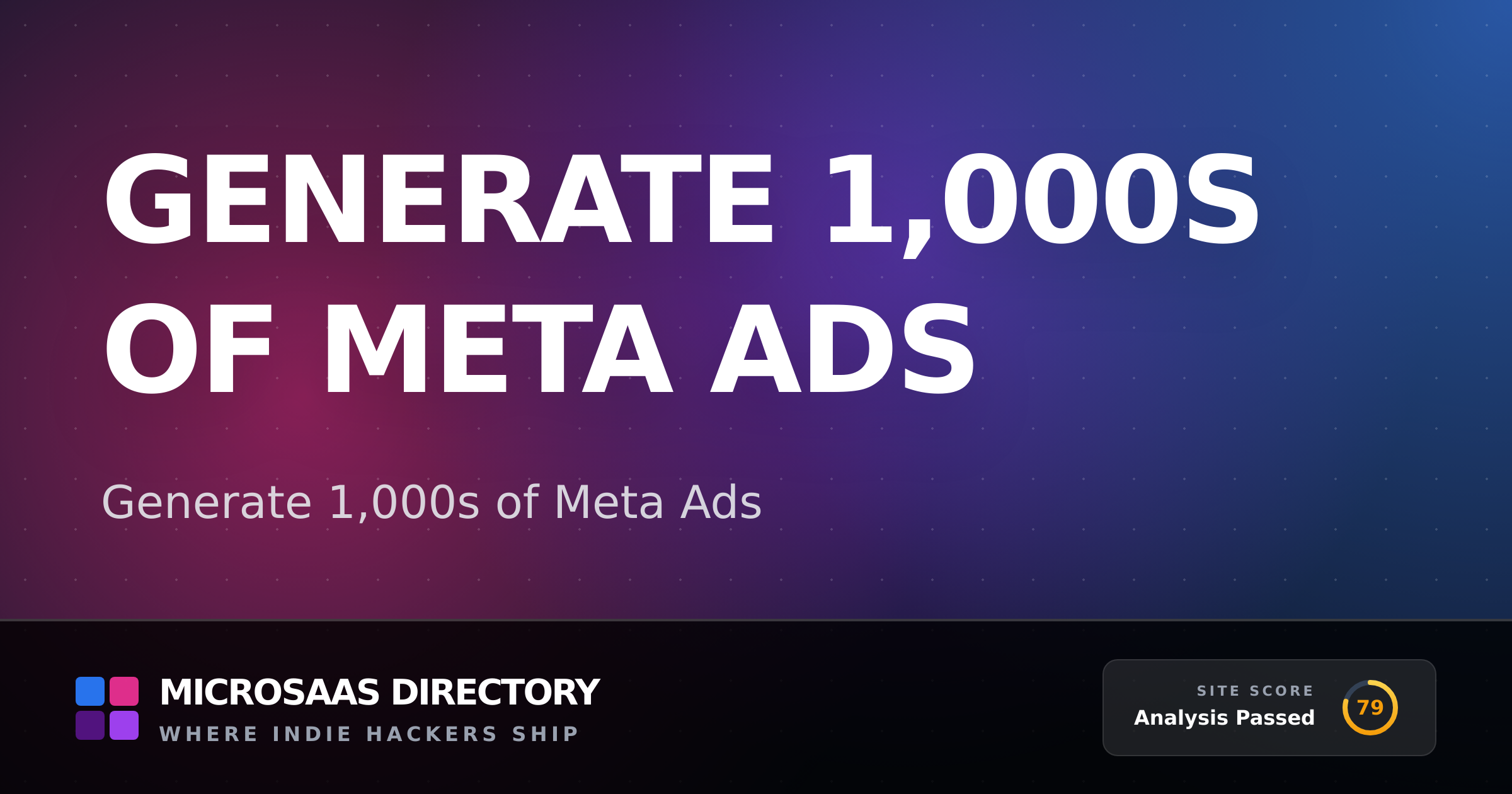 Generate 1,000s of Meta Ads | MicroSaaS Directory