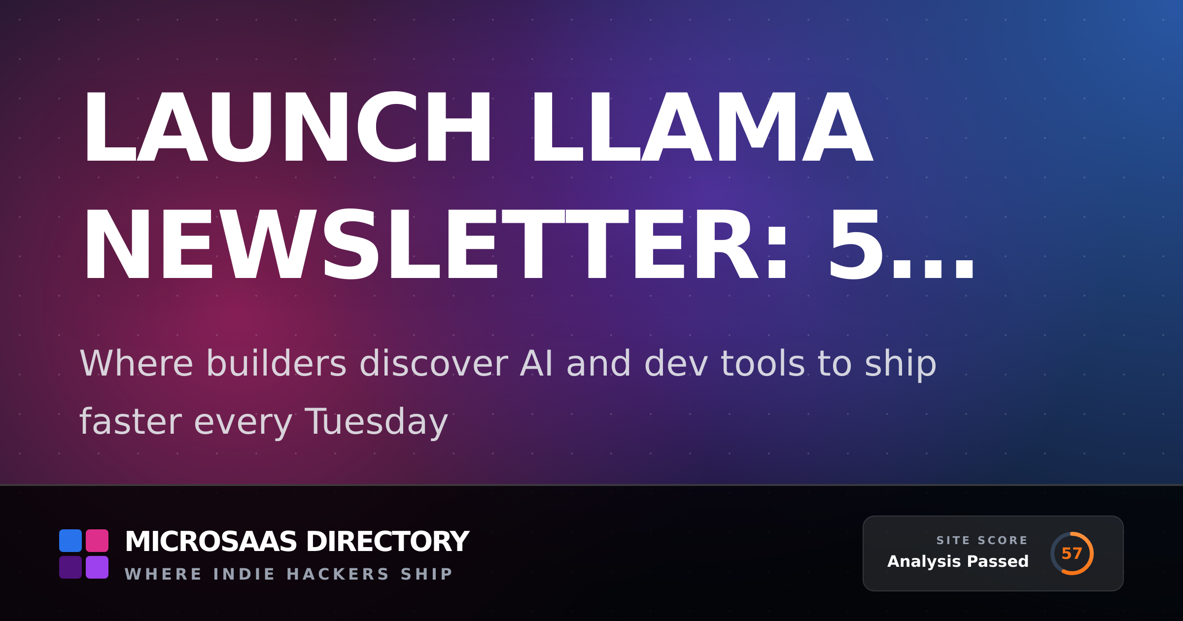 Launch Llama Newsletter: 5 New Tool... | MicroSaaS Directory